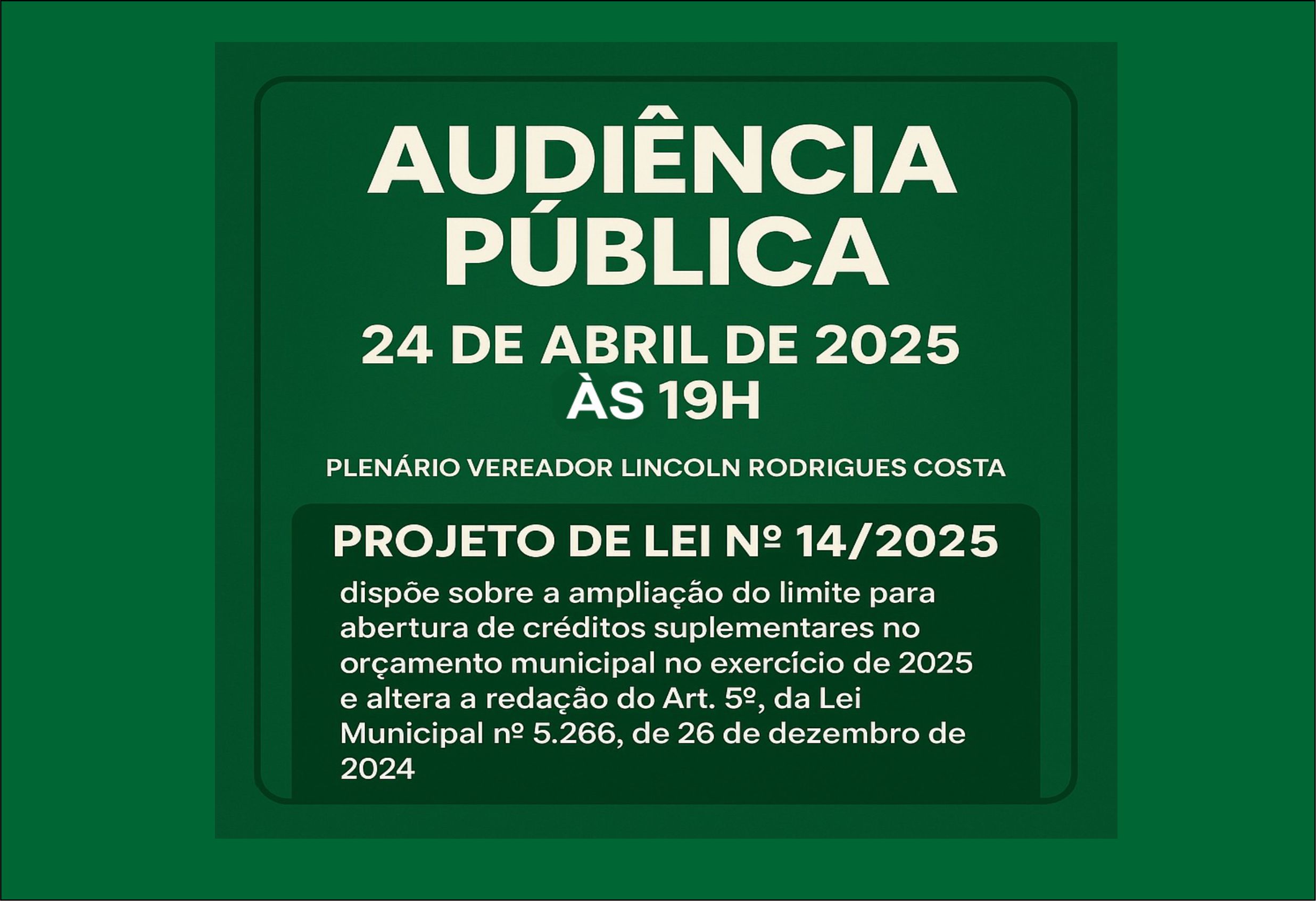  Câmara  convida para a audiência pública sobre o Projeto de Lei nº 14 de 2025