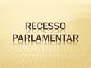 Câmara encerra primeiro Período Legislativo de 2020