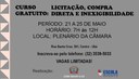 Câmara realiza curso gratuito de licitação, compra direta e inexigibilidade