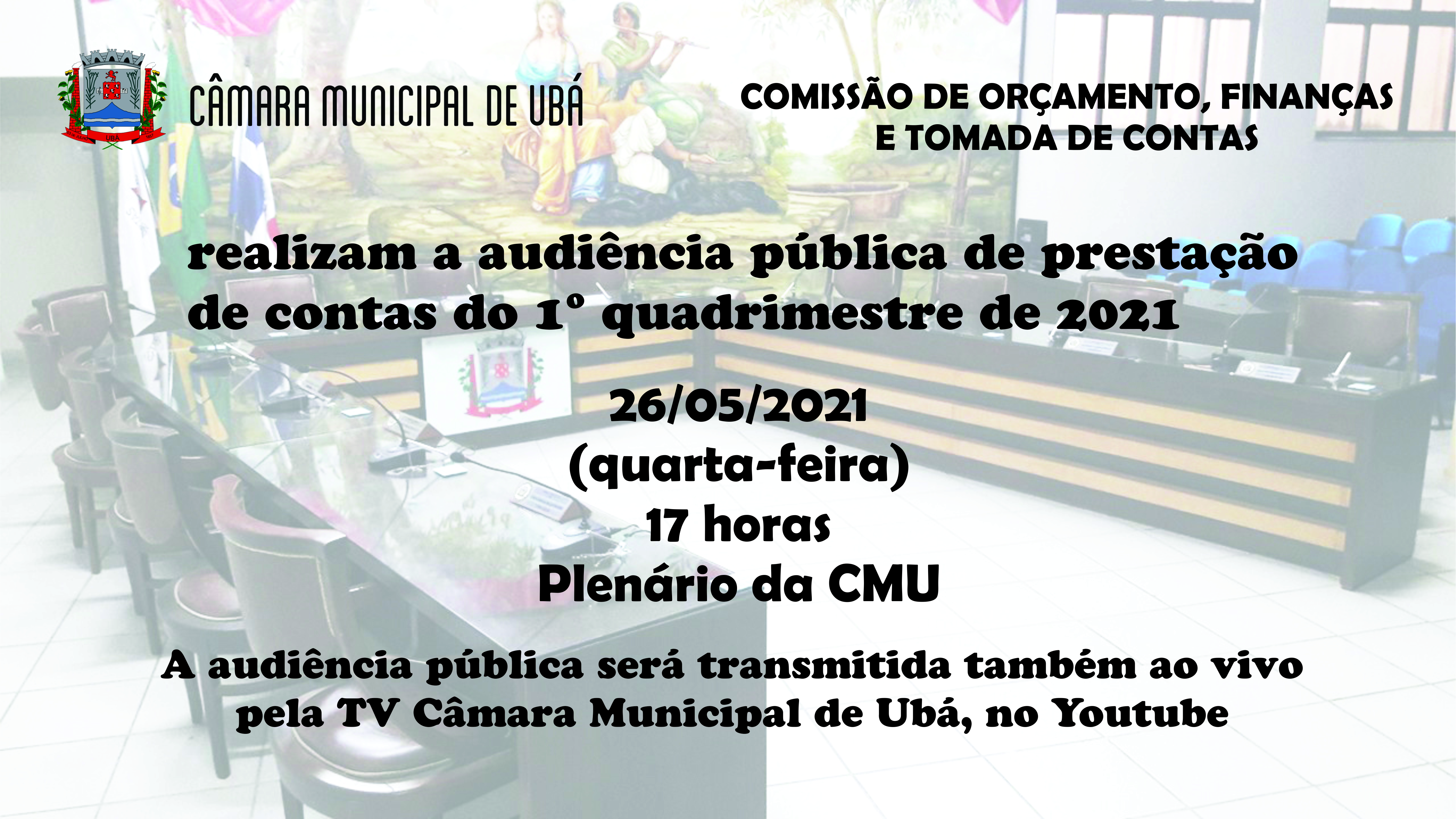 CMU realiza audiência Pública para Prestação de contas do 1º Quadrimestre de 2021