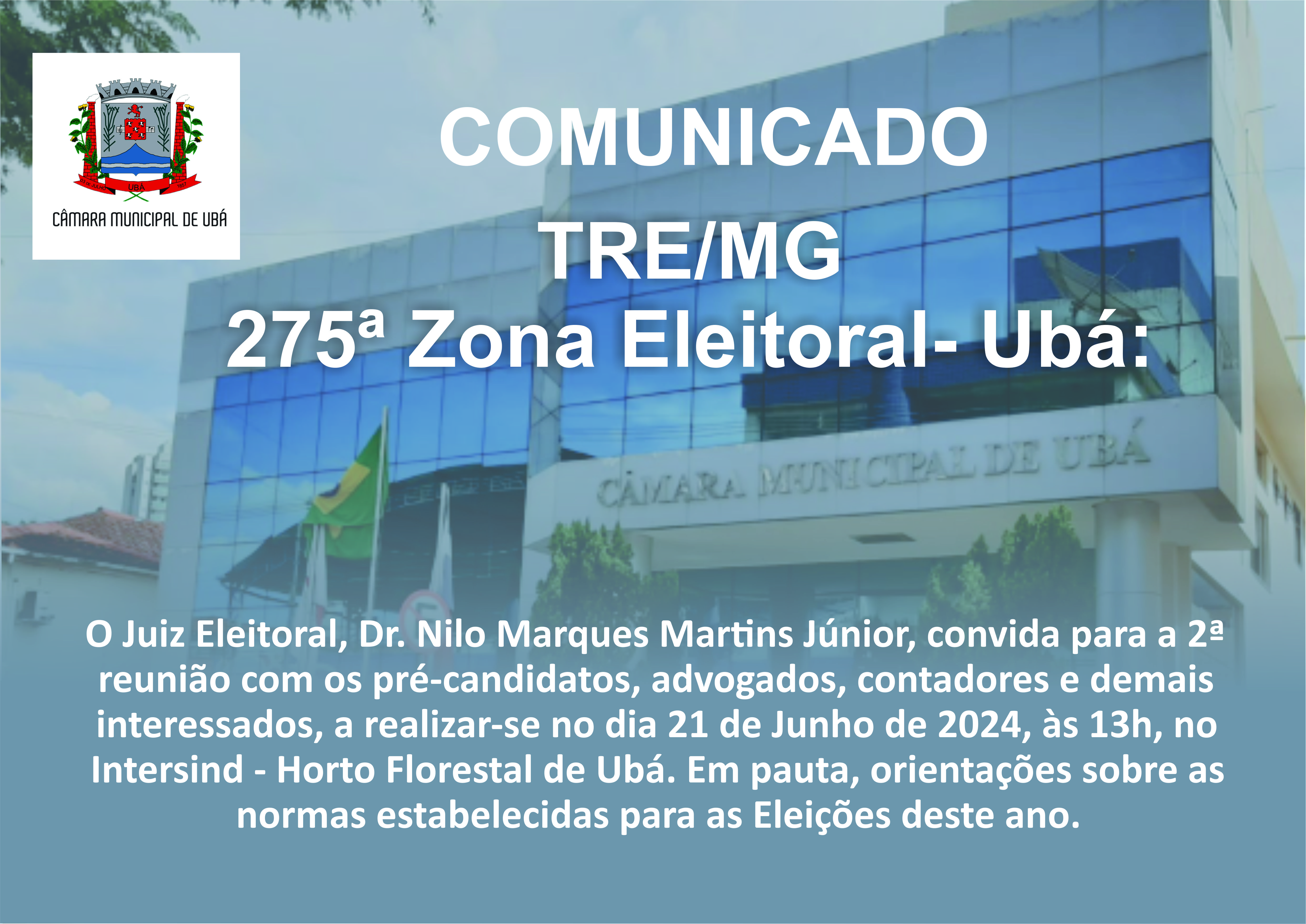 Comunicado: 2ª reunião com pré-candidatos as eleições deste ano está agendada para 21 de junho