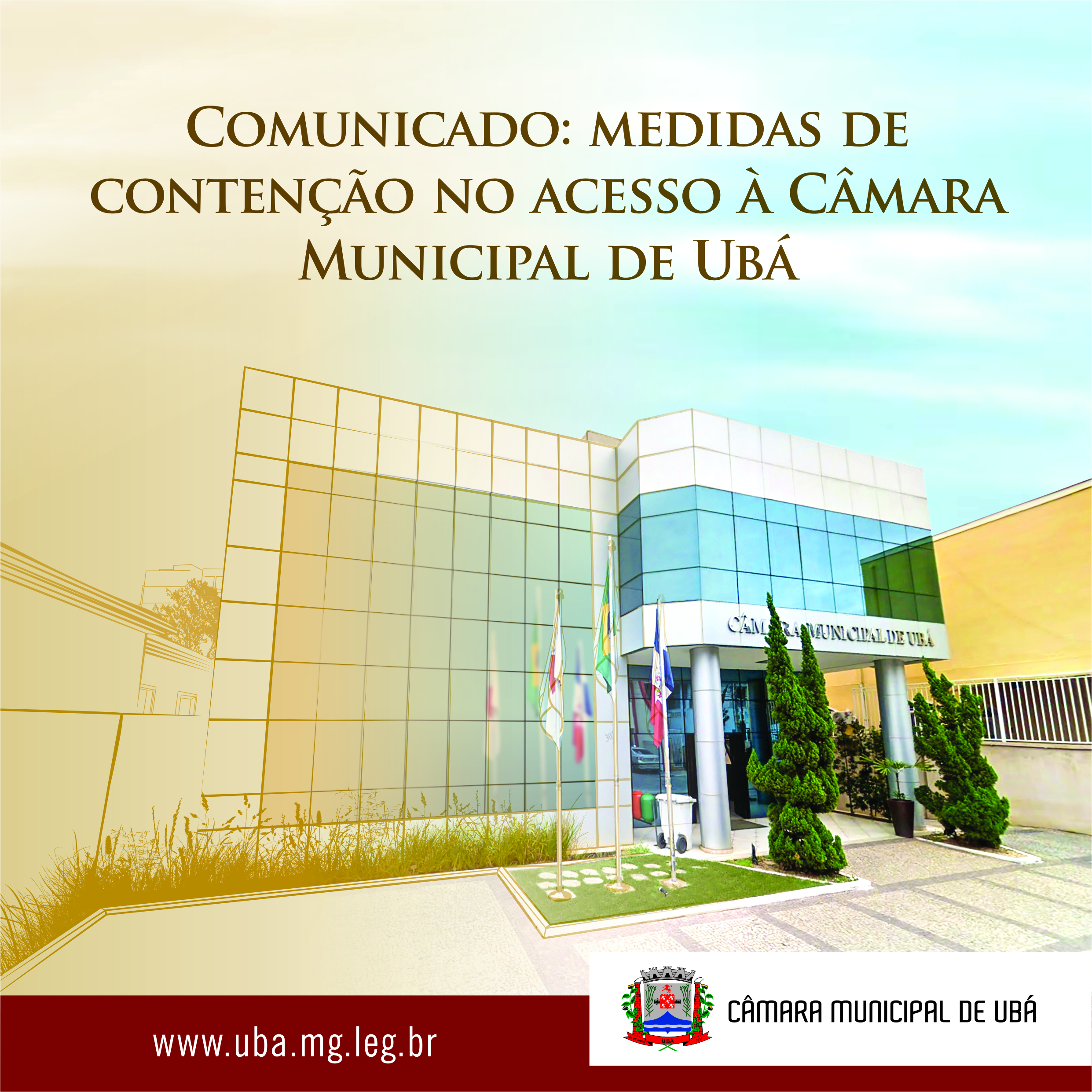 Comunicado: Medidas de contenção no acesso à Câmara de Ubá