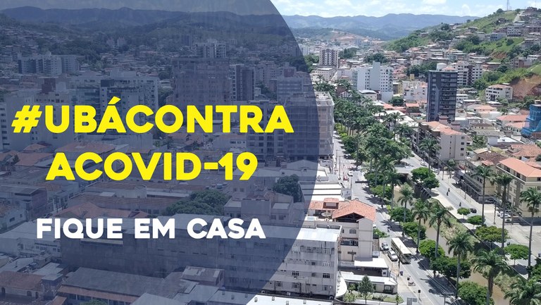 Prefeitura Municipal de Ubá - Comunicado oficial 78/ COVID-19