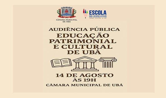 Escola do Legislativo da CMU promove audiência pública sobre Educação Patrimonial e Cultural