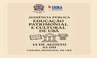 Escola do Legislativo da CMU promove audiência pública sobre Educação Patrimonial e Cultural