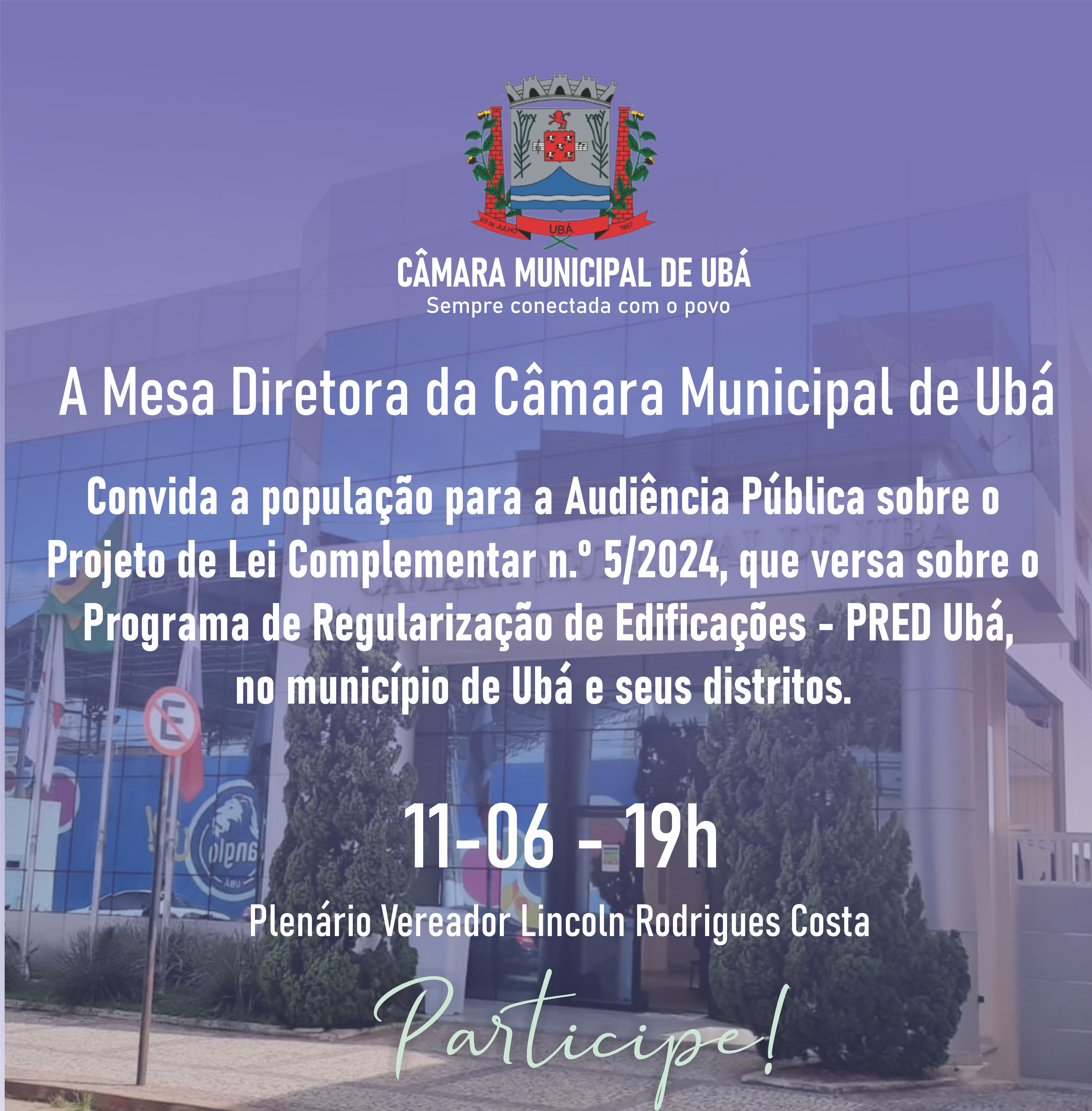 PLC sobre o programa de Regularização de Edificações - PRED Ubá será discutido em audiência pública