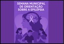 Poder Legislativo institui a "Semana Municipal de Orientação sobre a Epilepsia" no município de Ubá   