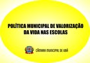 Projeto de autoria parlamentar institui Política Municipal de Valorização da Vida nas escolas