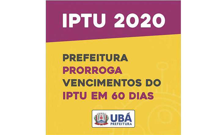 Ubá prorroga prazo para pagamento do IPTU